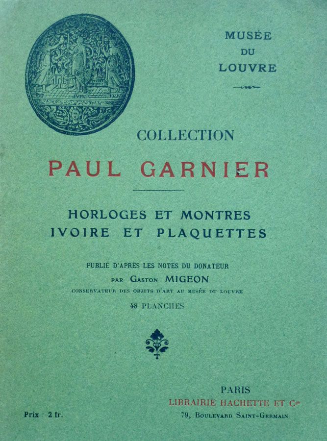 catalog ceasuri Paul Garnier (Luvru) | Gaston Migeon / 1917